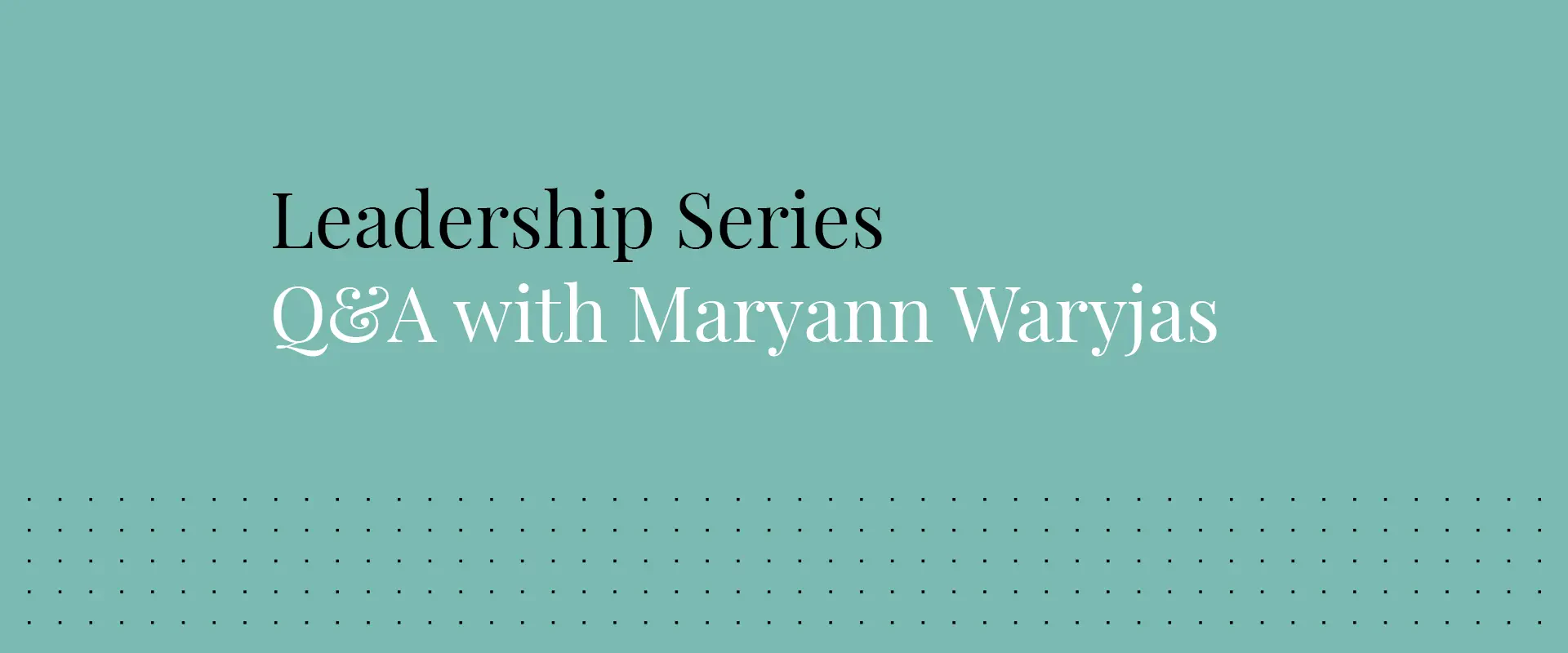 Morrow Sodali Leadership Series: Evolving Trends in ESG Disclosure, Morrow Sodali Q&A with Maryann Waryjas